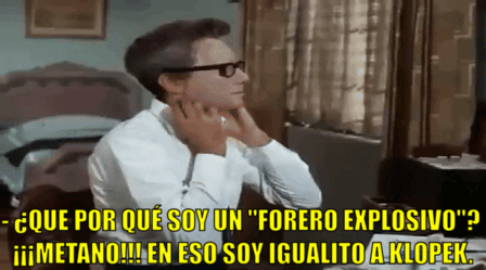 03. Cuando Klopek quiere ser el Forero de la Semana.gif